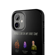 "Spare Time" Phone Case
