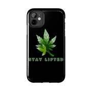 "Stay Lifted Leaf" Phone Case