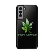 "Stay Lifted Leaf" Phone Case