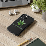"Stay Lifted Leaf" Phone Case