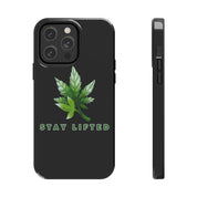 "Stay Lifted Leaf" Phone Case