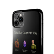 "Spare Time" Phone Case