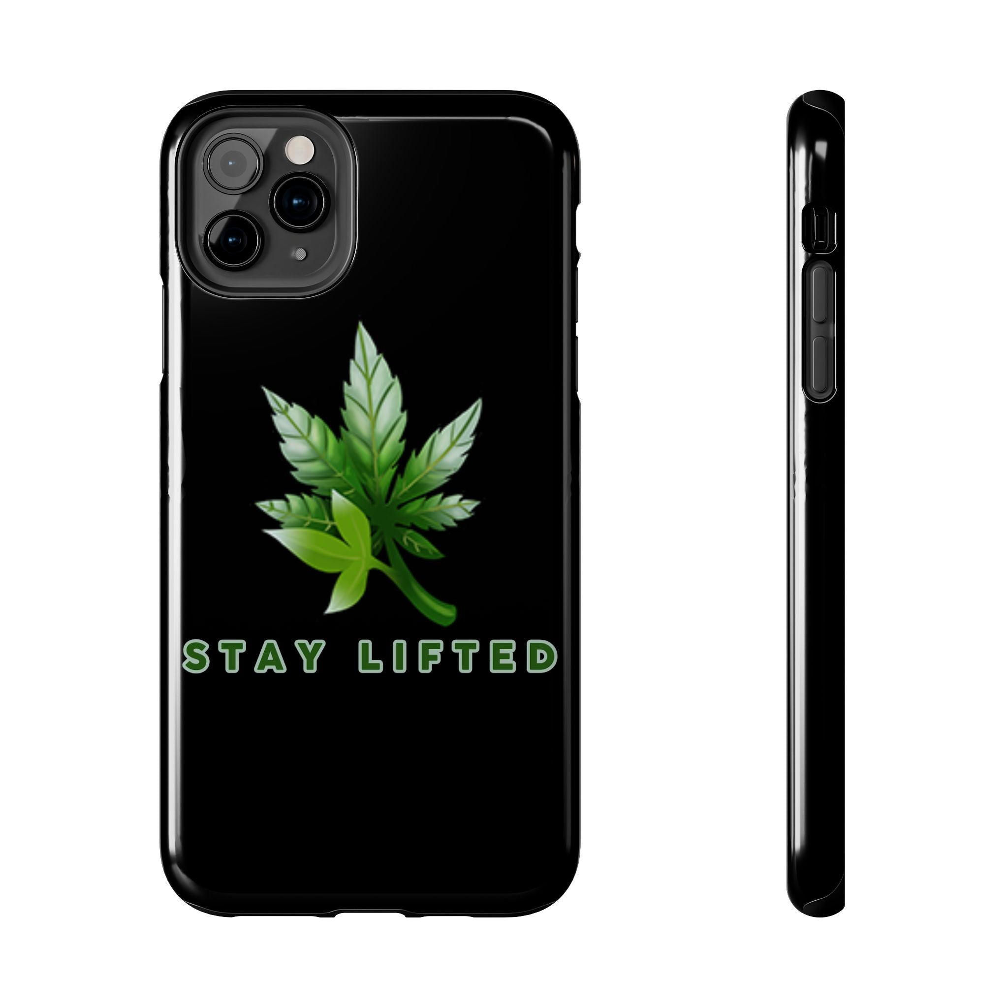 "Stay Lifted Leaf" Phone Case