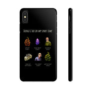 "Spare Time" Phone Case