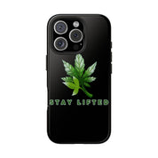 "Stay Lifted Leaf" Phone Case