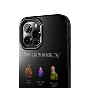 "Spare Time" Phone Case