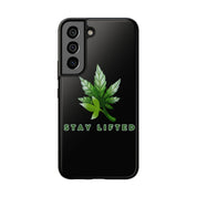"Stay Lifted Leaf" Phone Case