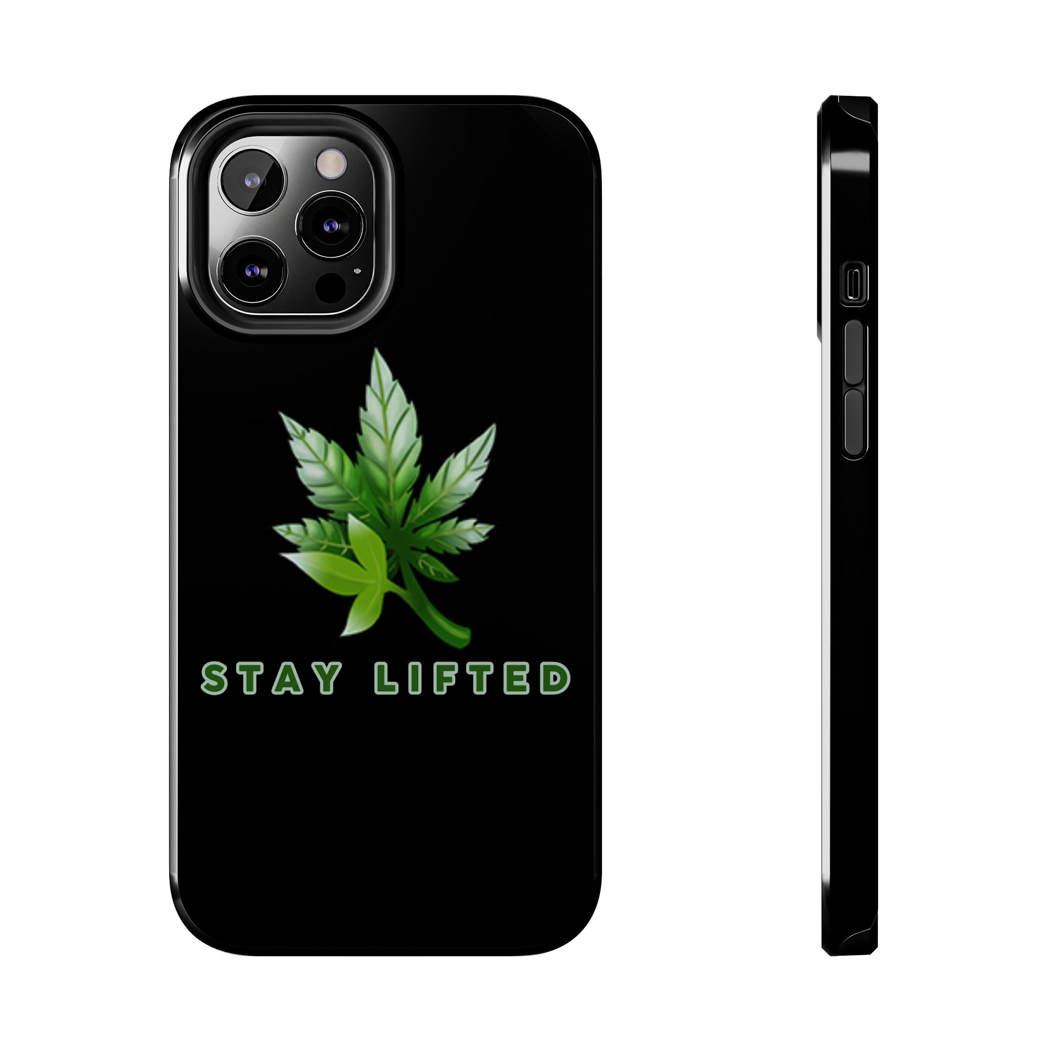 "Stay Lifted Leaf" Phone Case