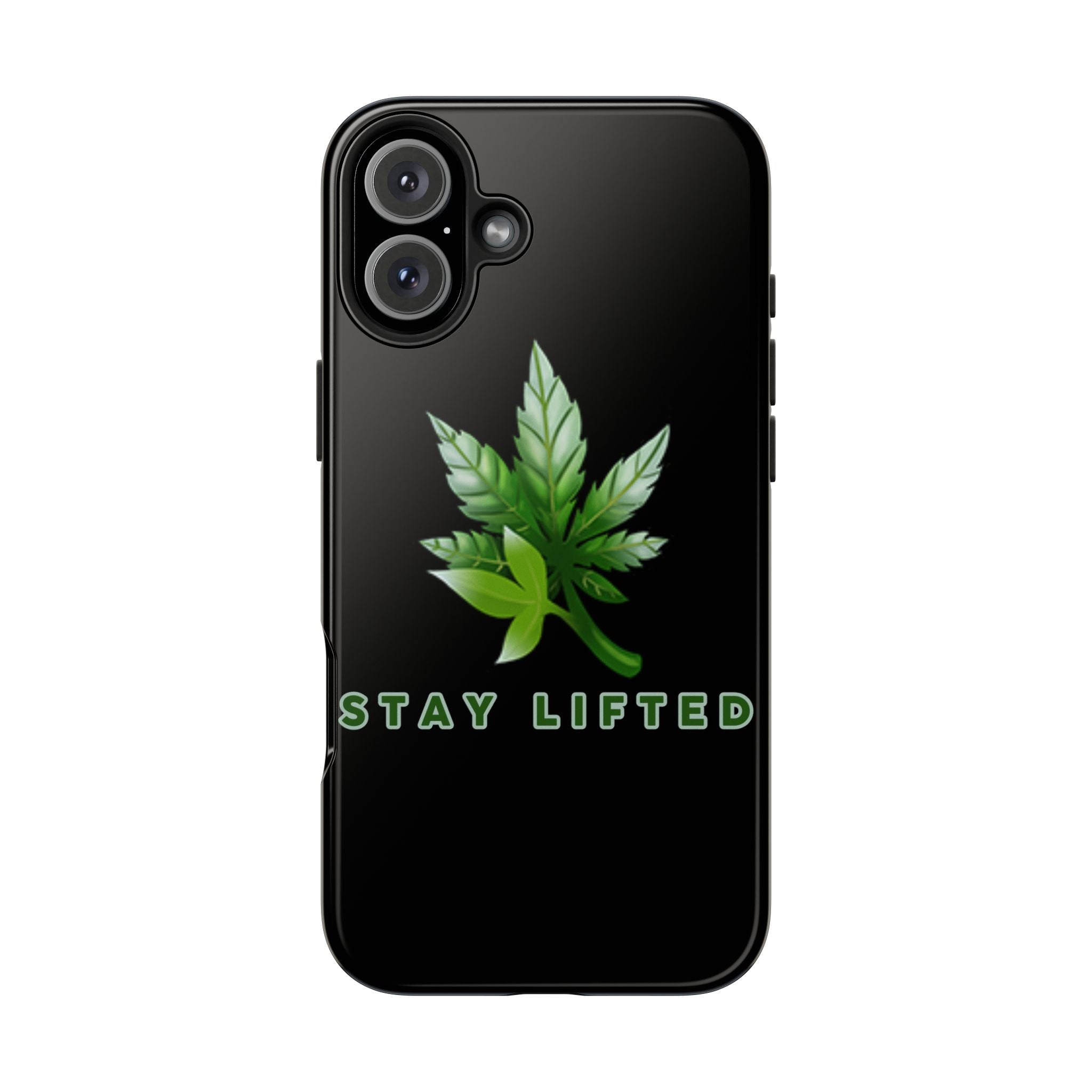 "Stay Lifted Leaf" Phone Case