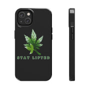 "Stay Lifted Leaf" Phone Case