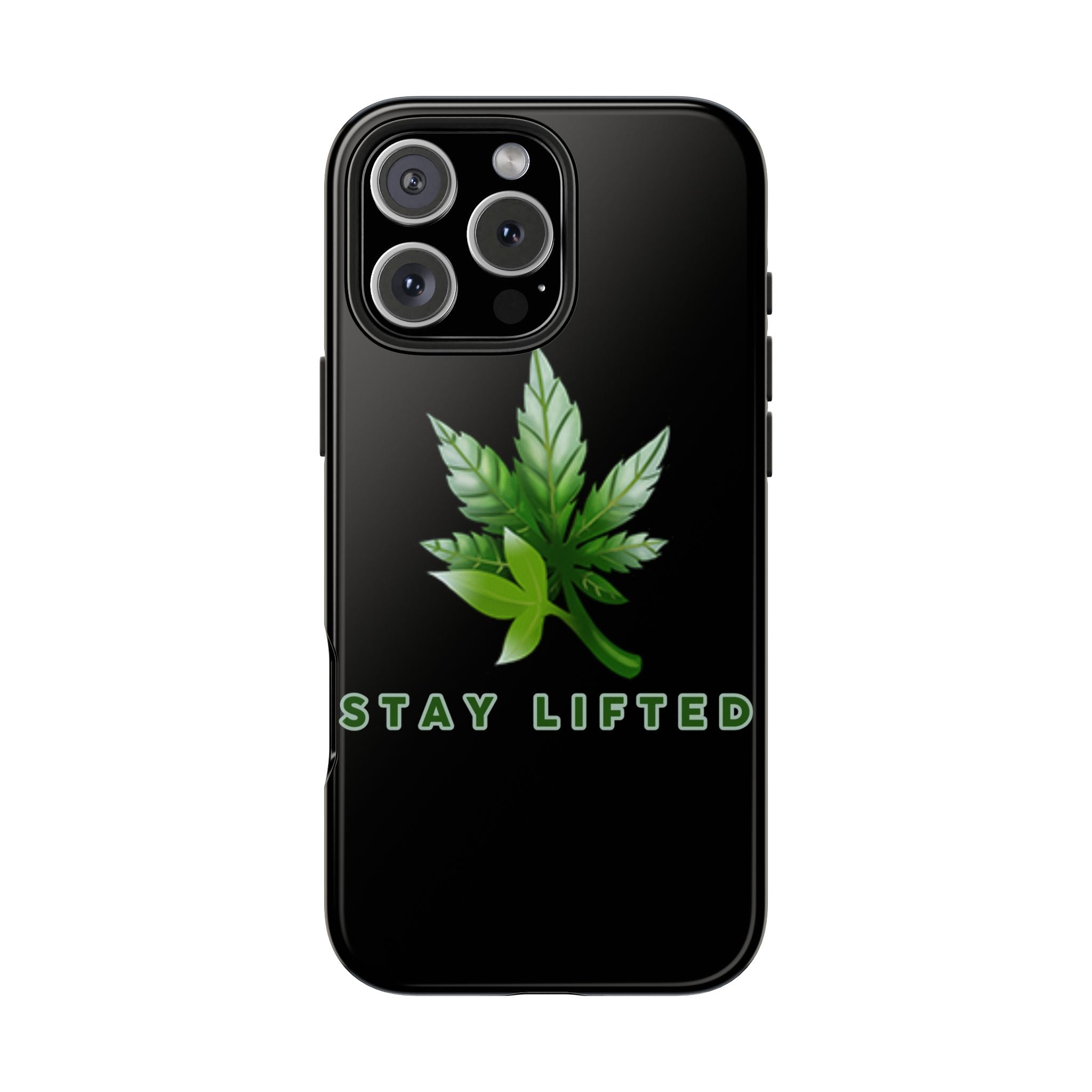 "Stay Lifted Leaf" Phone Case