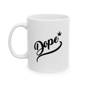 "Dope" Ceramic Mug