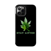 "Stay Lifted Leaf" Phone Case - High Roller Games Inc