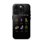"Spare Time" Phone Case