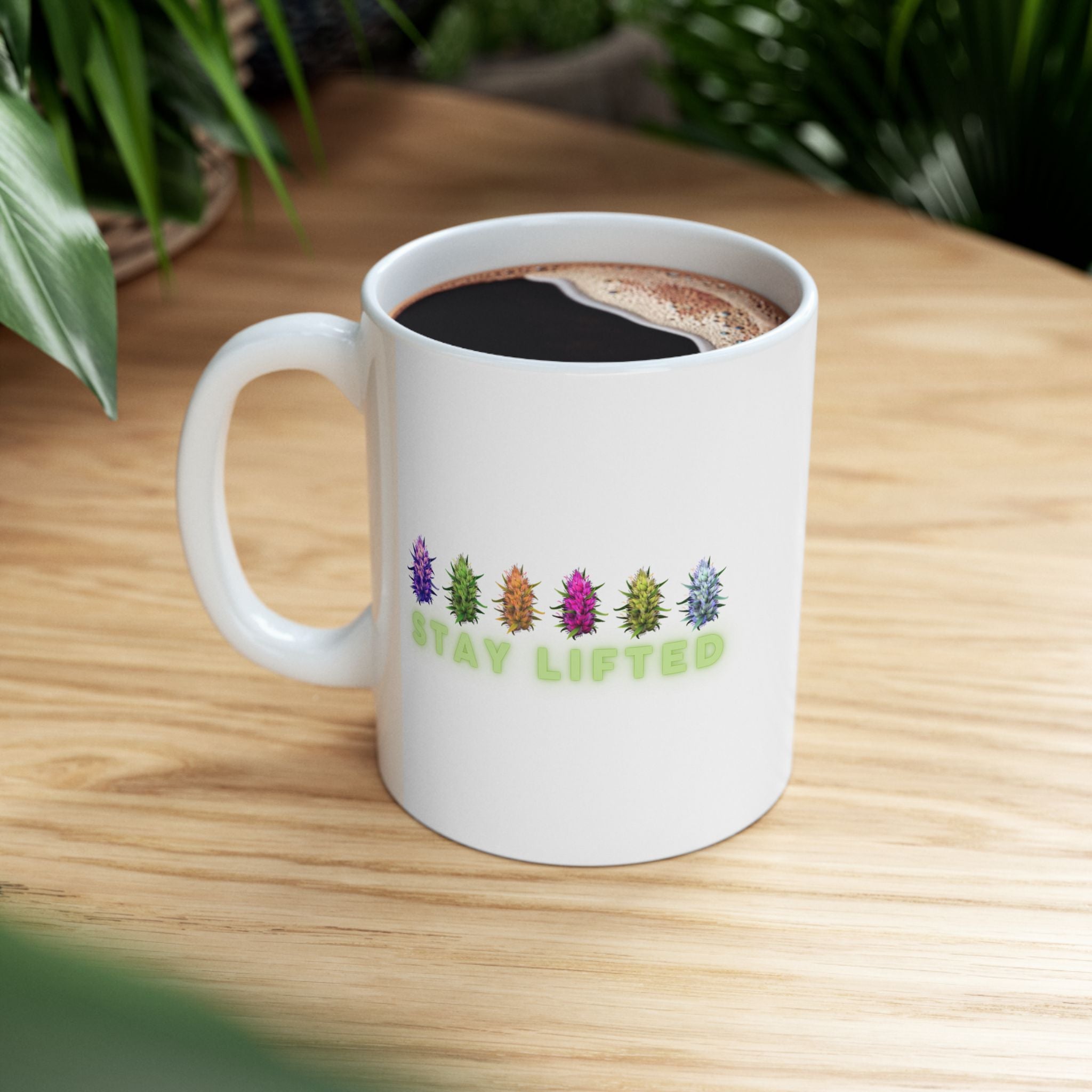 "Stay Lifted Buds" Ceramic Mug