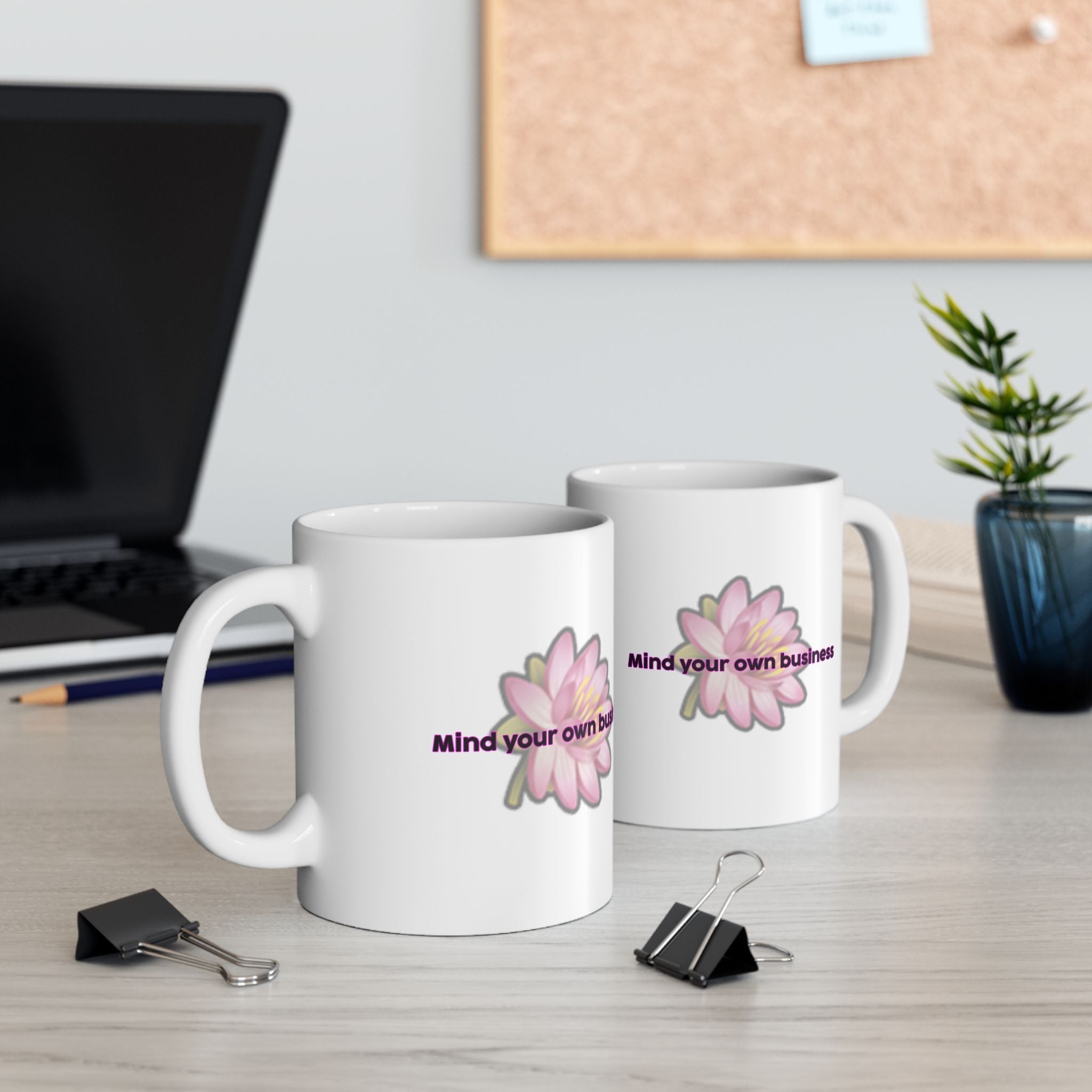 'Mind Your Own Business' Lotus Ceramic Mug, (11oz, 15oz) - High Roller Games Inc